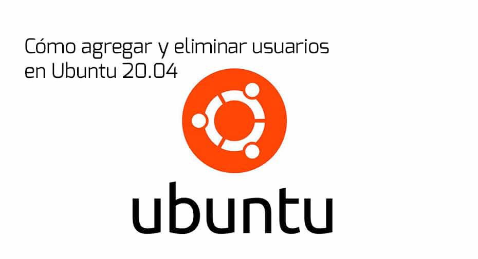 Cómo agregar y eliminar usuarios en Ubuntu 20.04