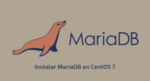 Instalar MariaDB en CentOS 7