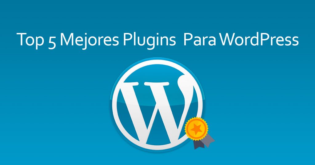 Top 5 Mejores Plugins Para WordPress 2021 • EXTASSIS NETwork Tutoriales